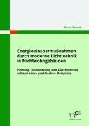 Energieeinsparmaßnahmen durch moderne Lichttechnik in Nichtwohngebäuden