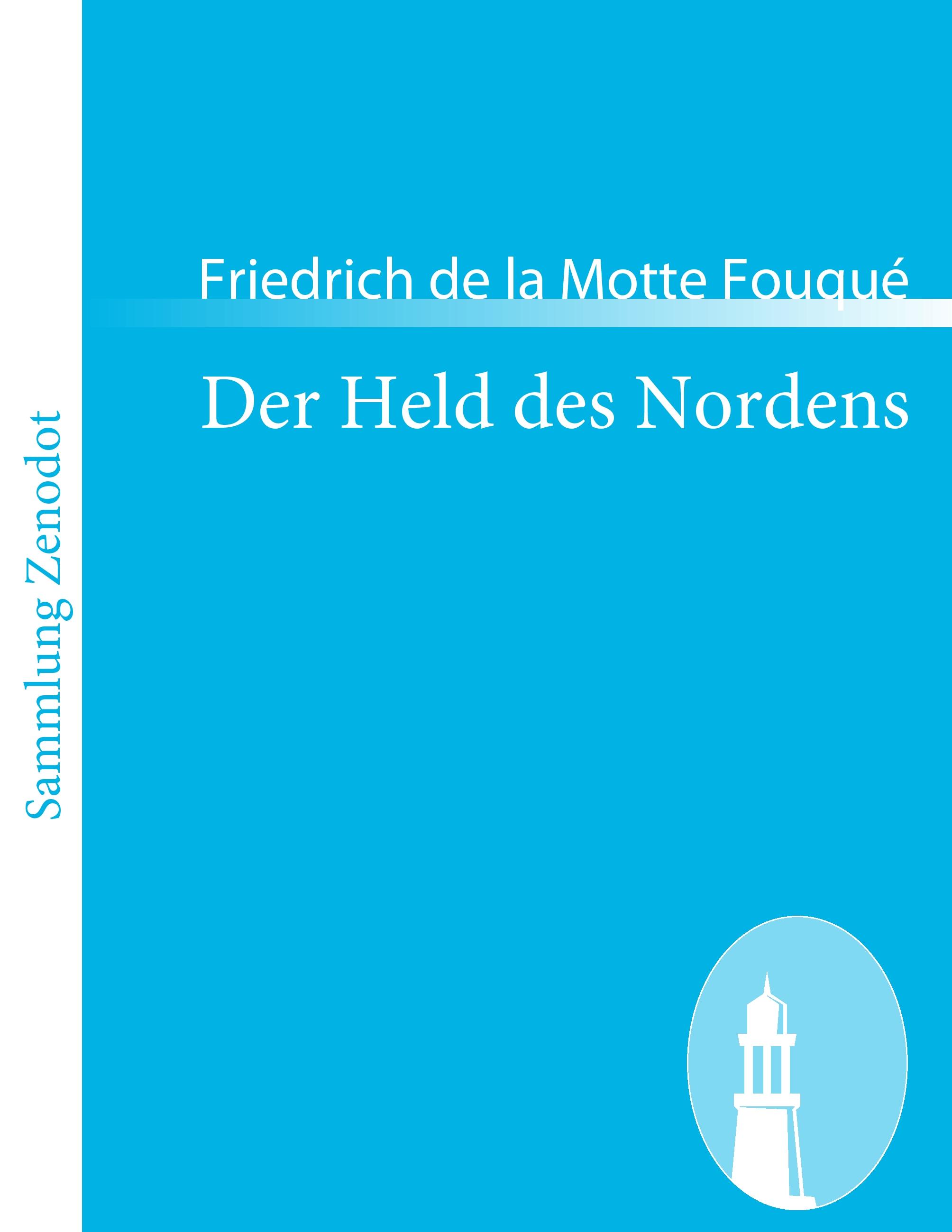 Der Held des Nordens