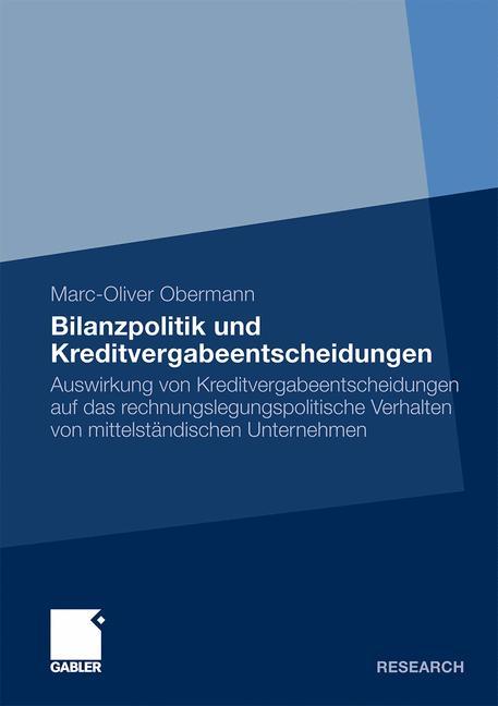 Bilanzpolitik und Kreditvergabeentscheidungen