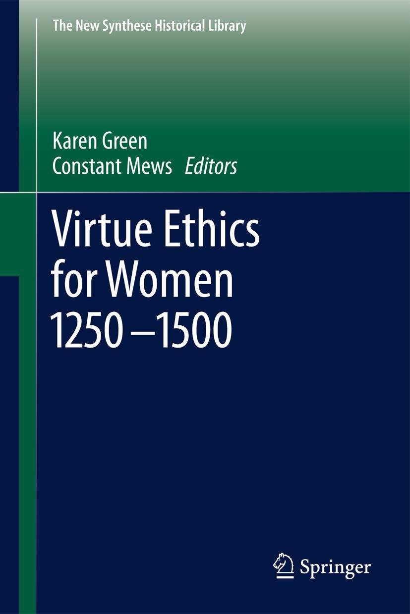 Virtue Ethics for Women 1250-1500