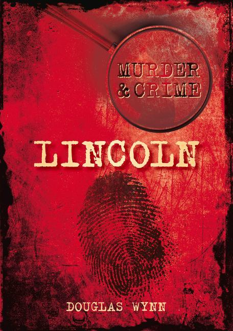 Murder & Crime: Lincoln