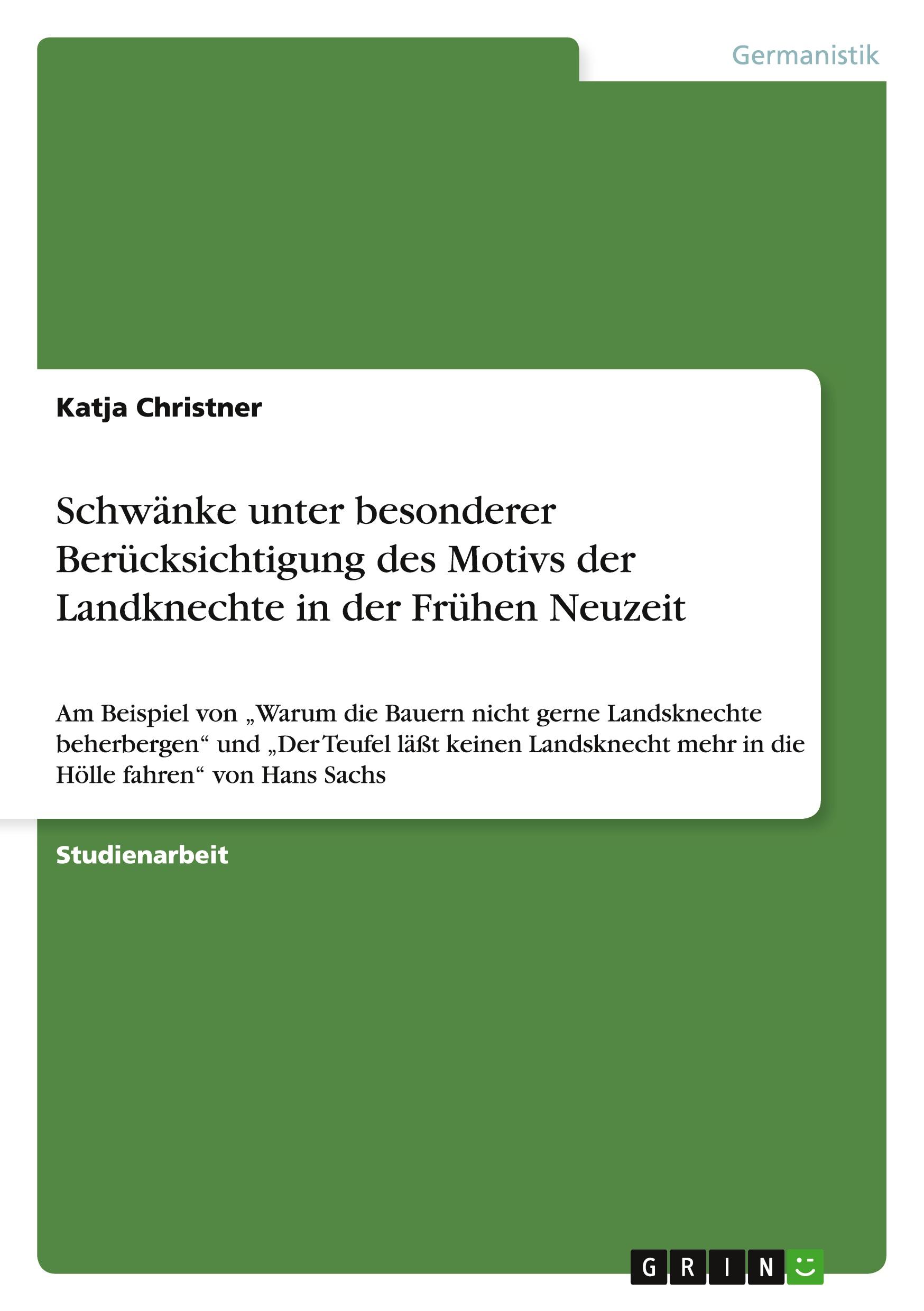 Schwänke unter besonderer Berücksichtigung des Motivs der Landknechte in der Frühen Neuzeit