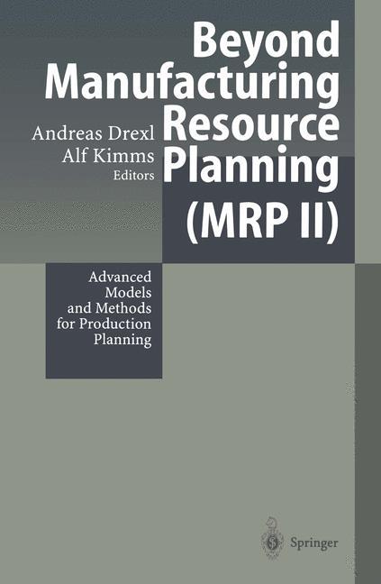 Beyond Manufacturing Resource Planning (MRP II)