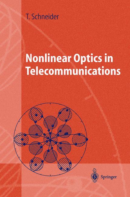 Nonlinear Optics in Telecommunications