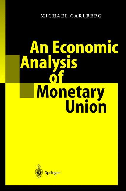 An Economic Analysis of Monetary Union