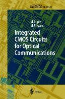 Integrated CMOS Circuits for Optical Communications