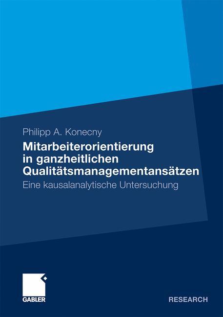 Mitarbeiterorientierung in ganzheitlichen Qualitätsmanagementansätzen