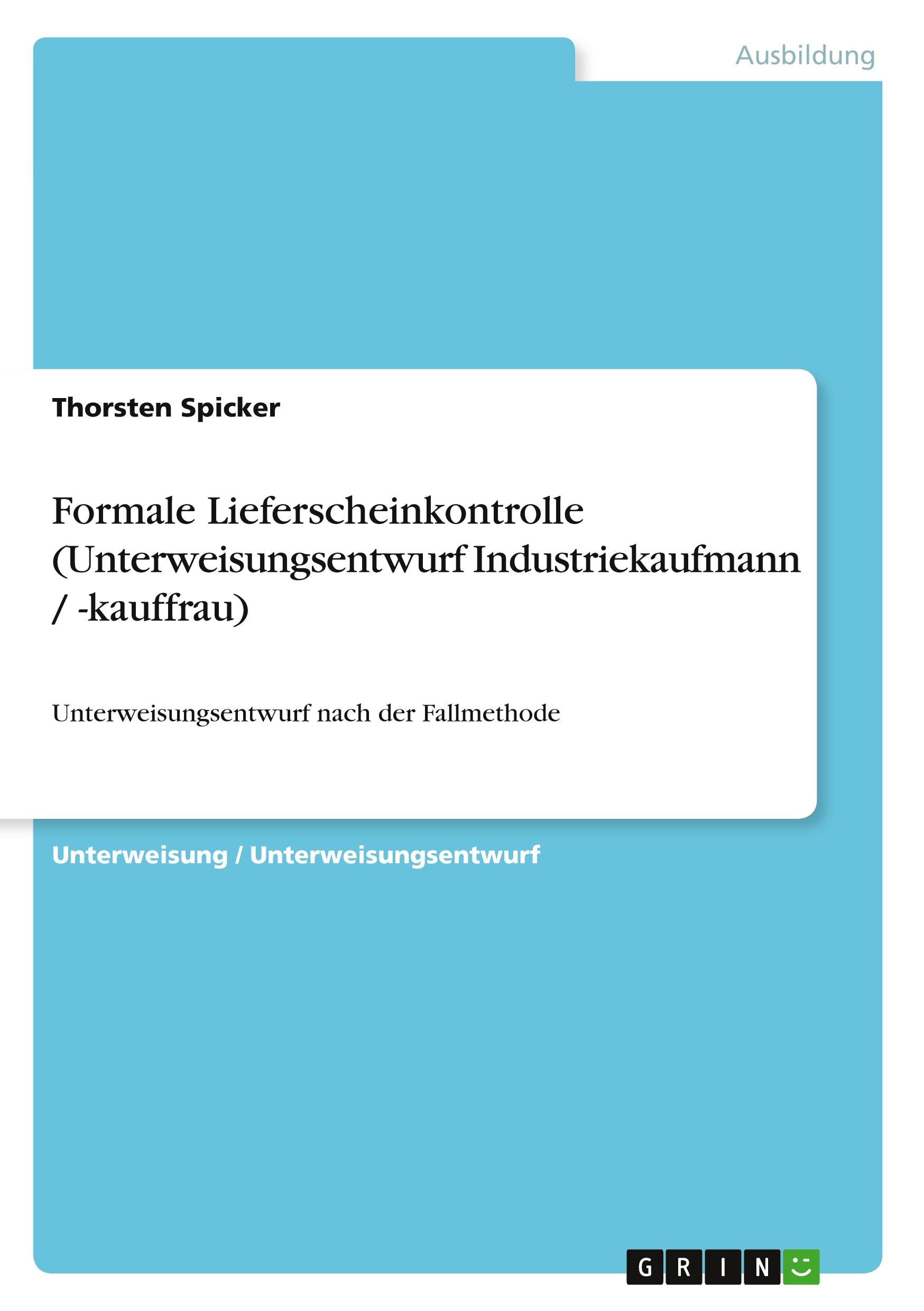 Formale Lieferscheinkontrolle (Unterweisungsentwurf Industriekaufmann / -kauffrau)