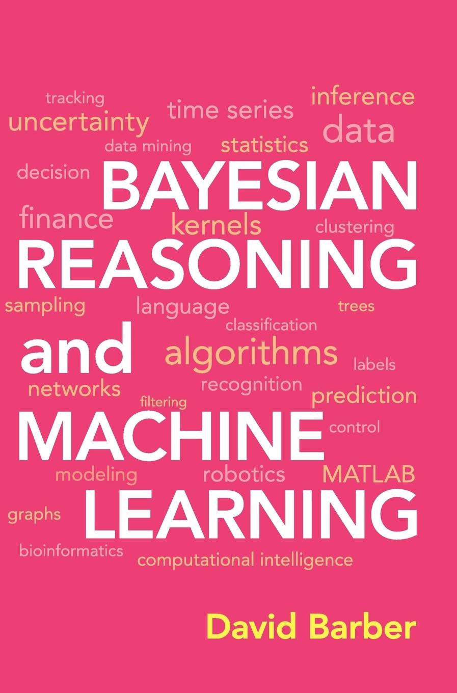 Bayesian Reasoning and Machine Learning