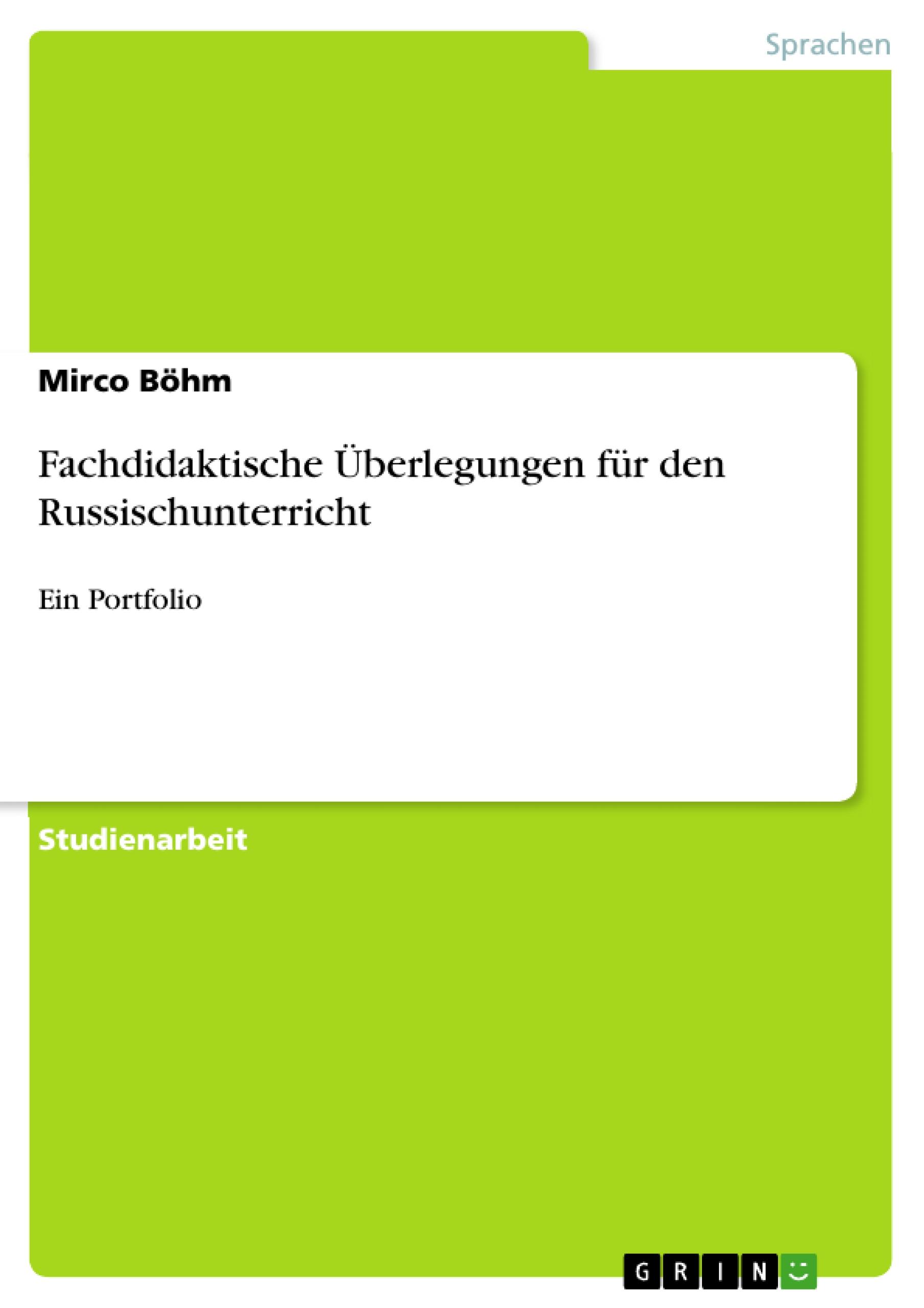 Fachdidaktische Überlegungen für den Russischunterricht