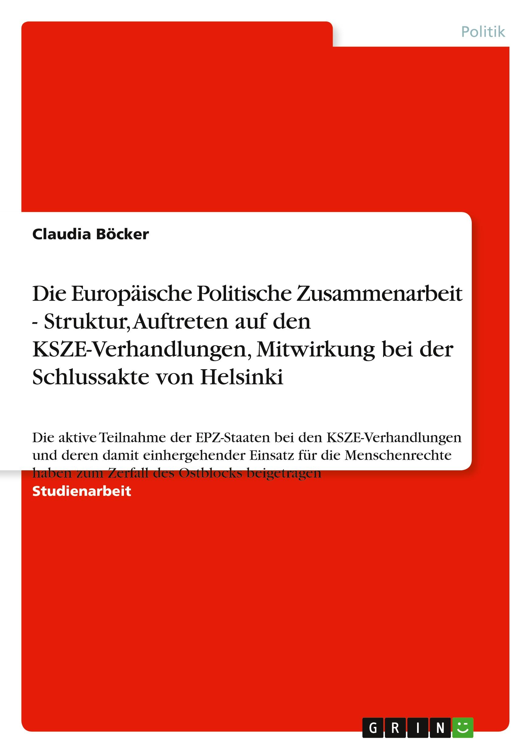 Die Europäische Politische Zusammenarbeit - Struktur, Auftreten auf den KSZE-Verhandlungen, Mitwirkung bei der Schlussakte von Helsinki