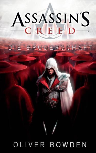 Assassin's Creed 02. Die Bruderschaft