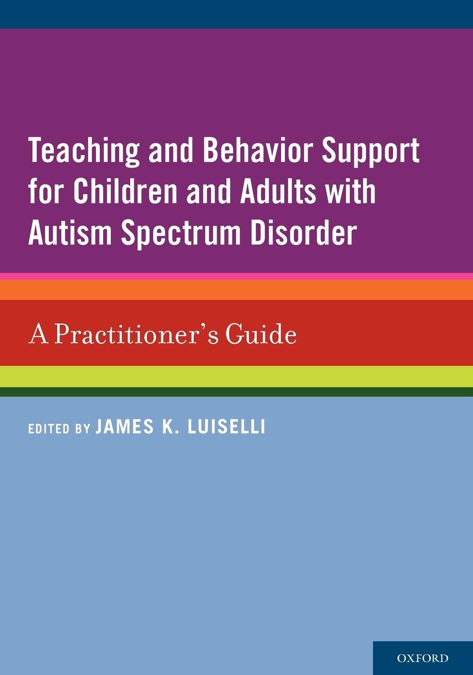 Teaching and Behavior Support for Children and Adults with Autism Spectrum Disorder