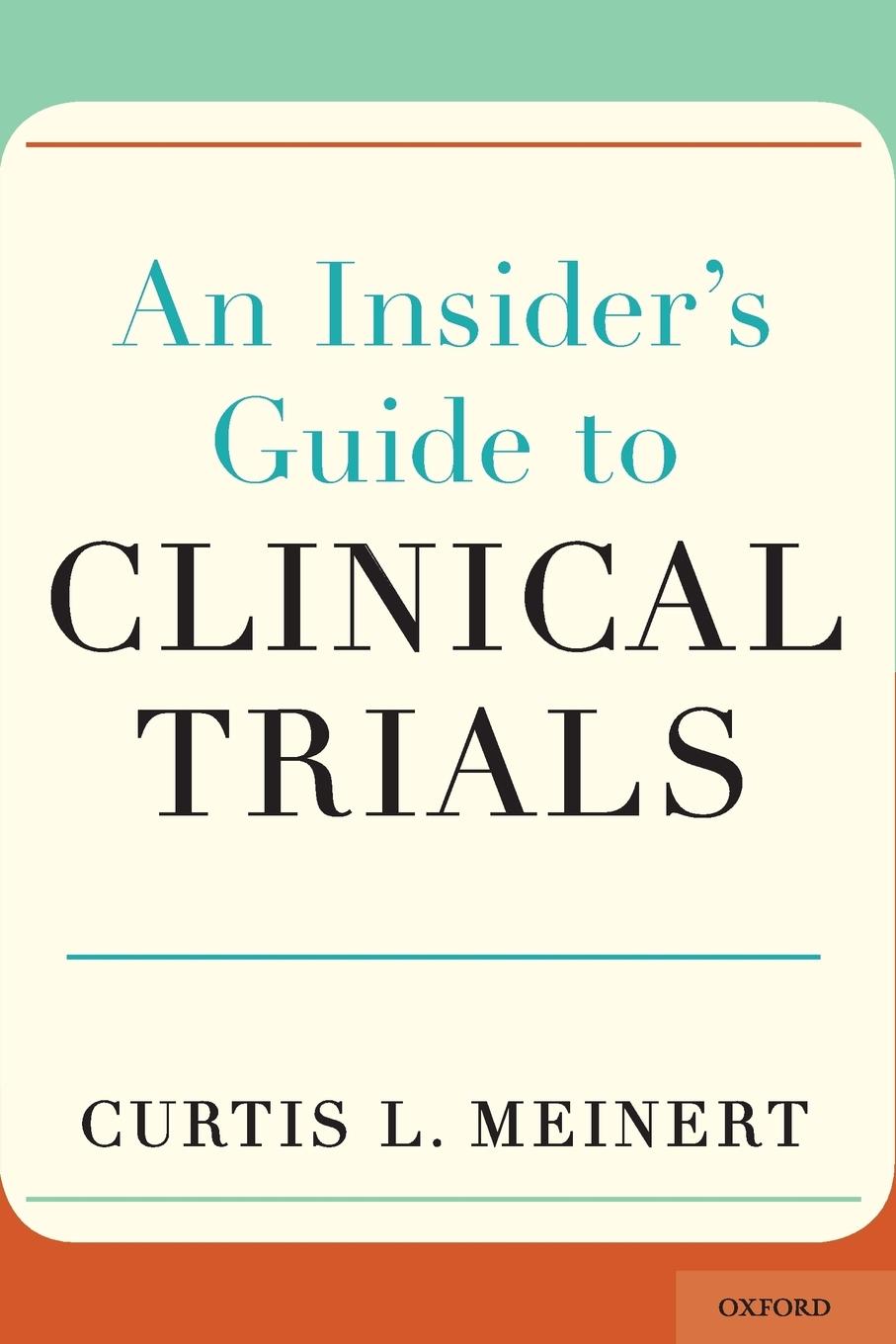 Insider's Guide to Clinical Trials