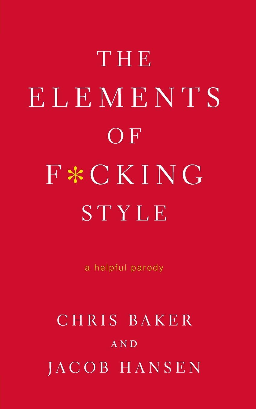 Elements of F*cking Style