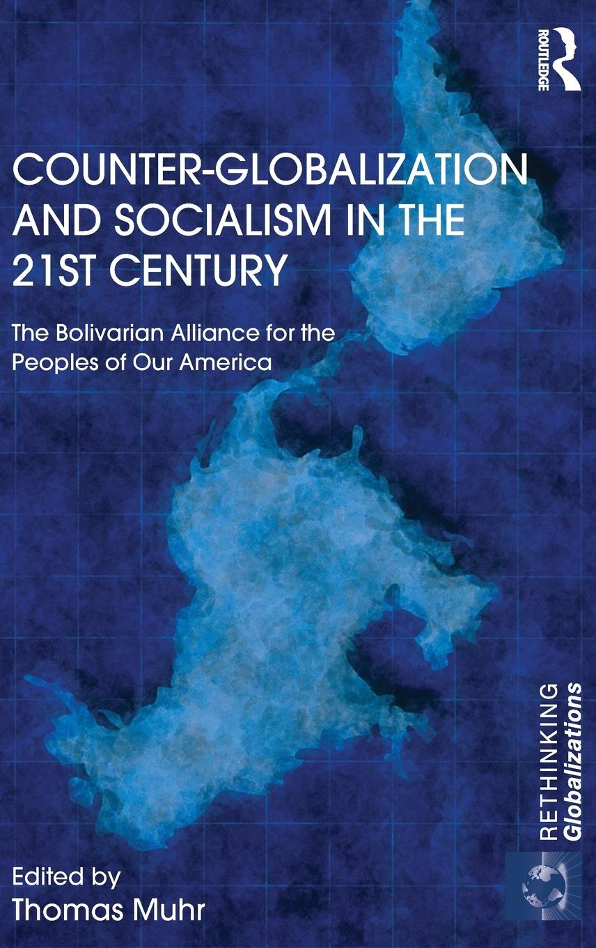 Counter-Globalization and Socialism in the 21st Century