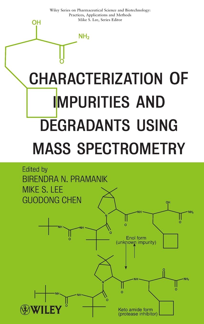 Characterization of Impurities and Degradants Using Mass Spectrometry