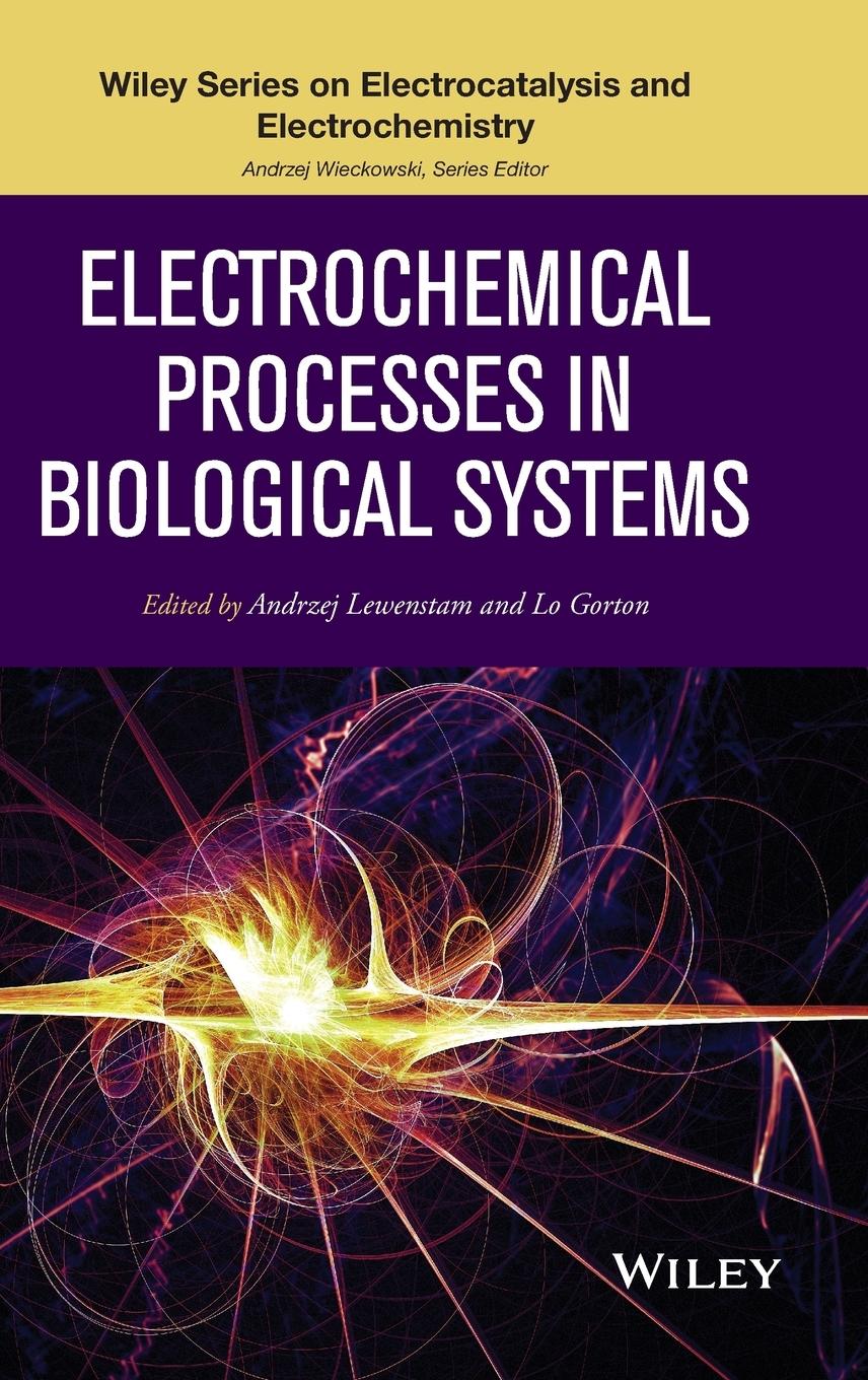 Electrochemical Processes in Biological Systems