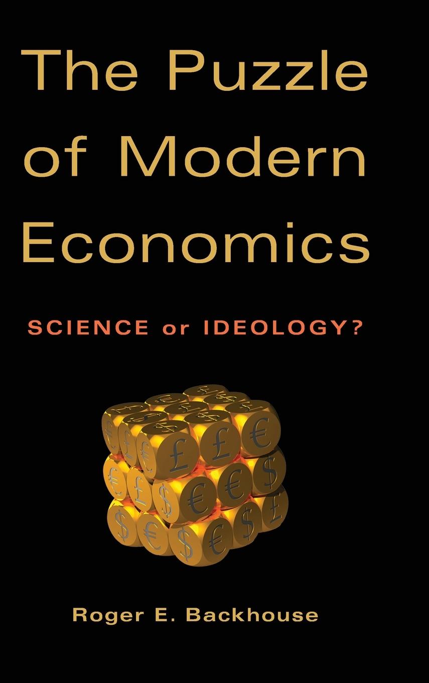 The Puzzle of Modern Economics