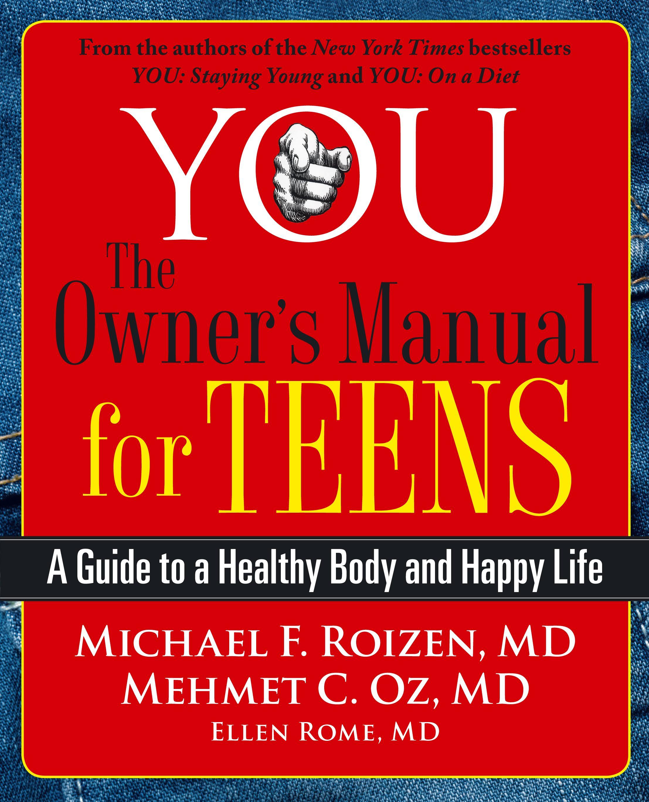 You: The Owner's Manual for Teens