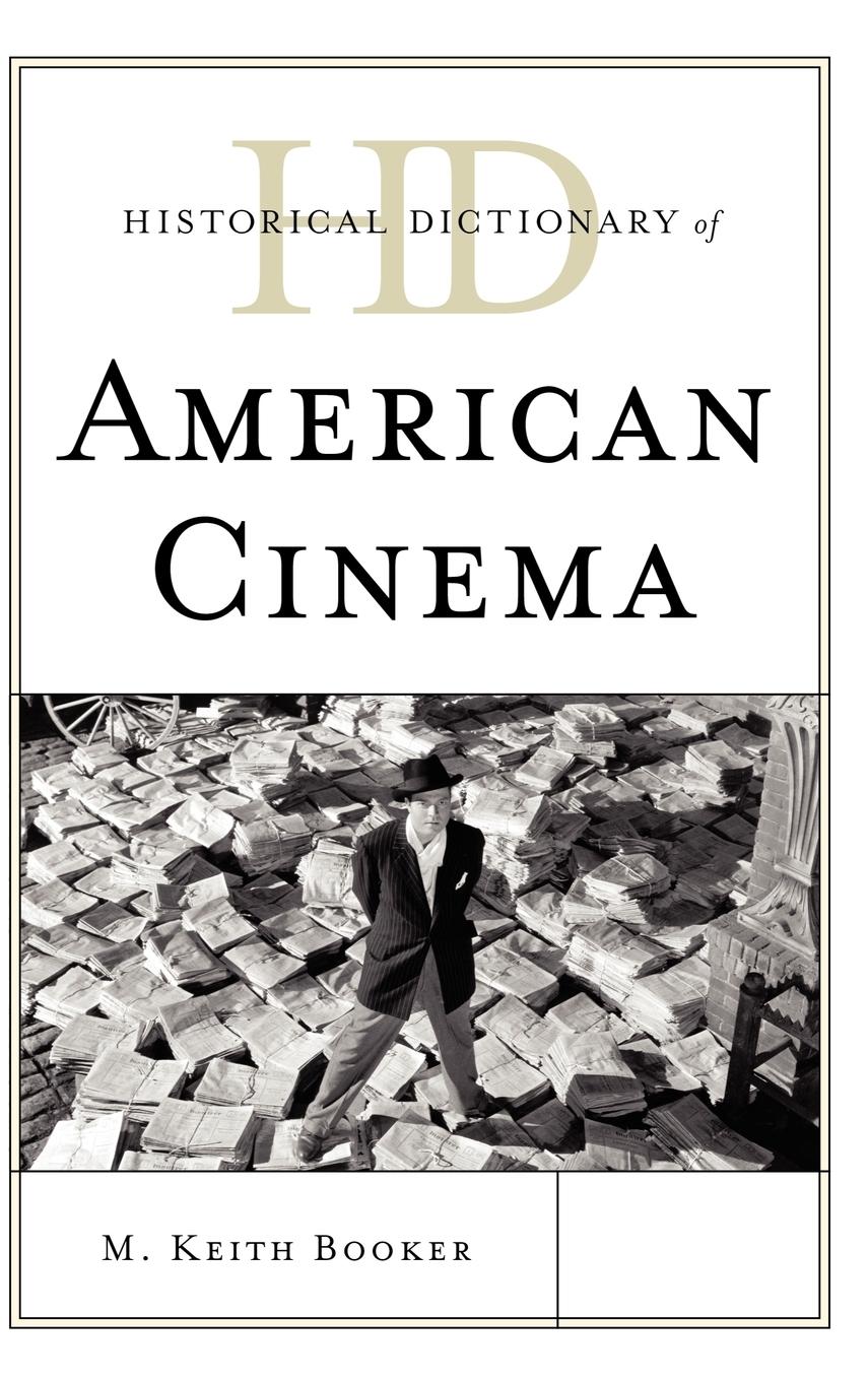 Historical Dictionary of American Cinema