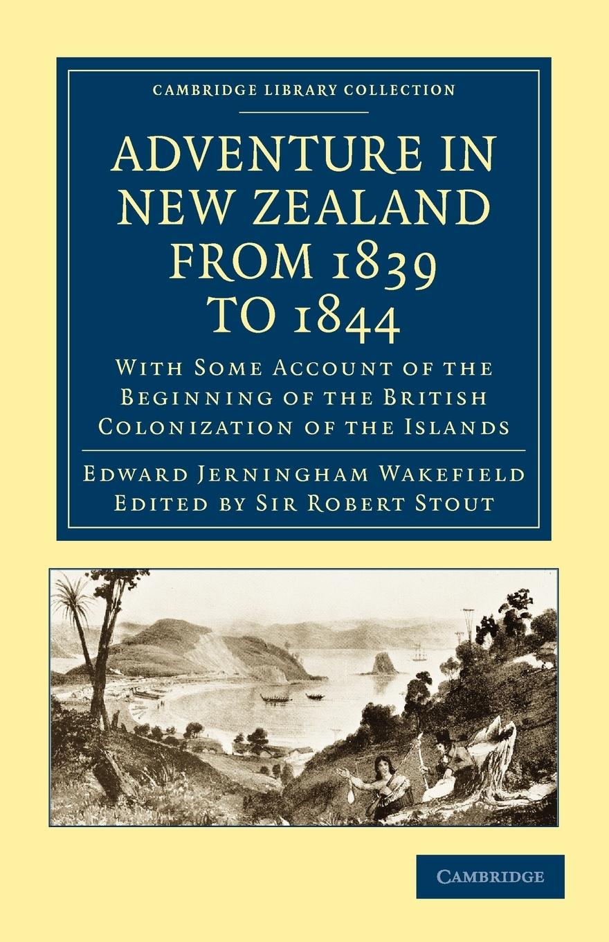 Adventure in New Zealand from 1839 to 1844