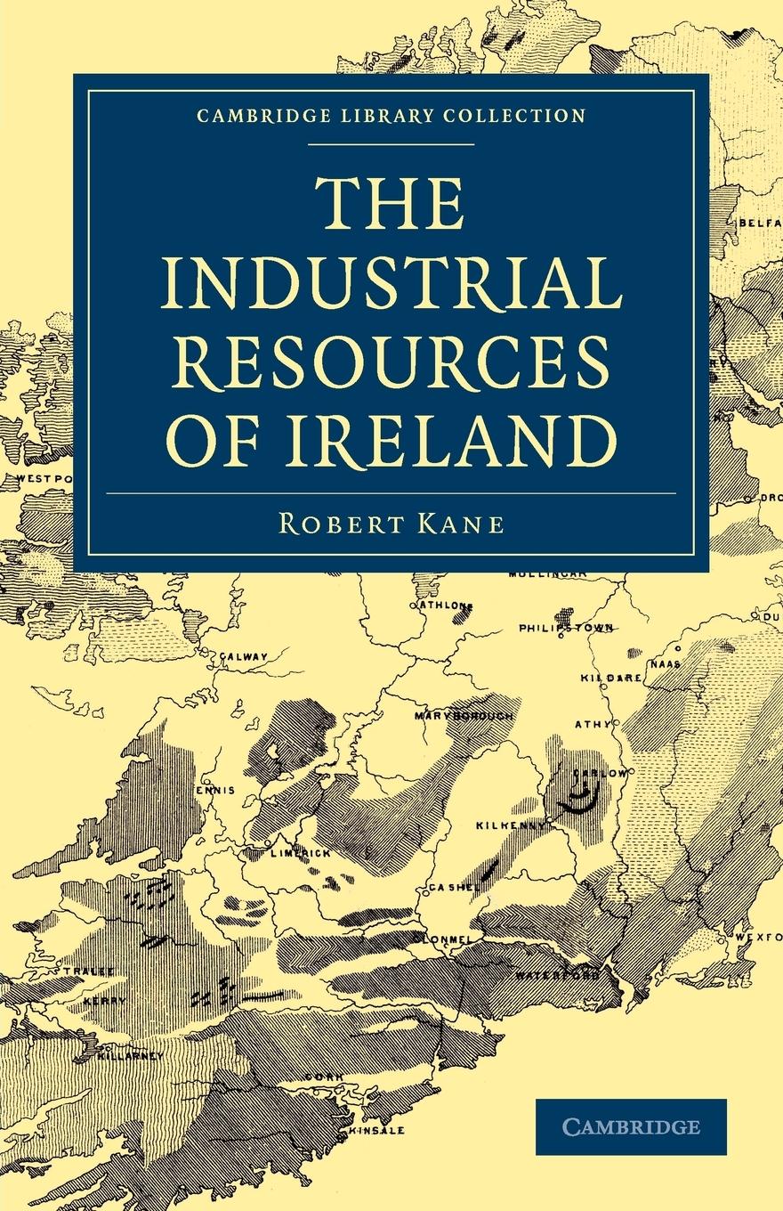 The Industrial Resources of Ireland