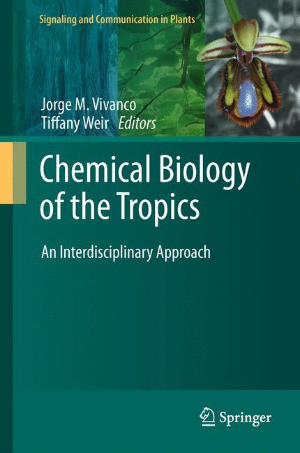 Chemical Biology of the Tropics