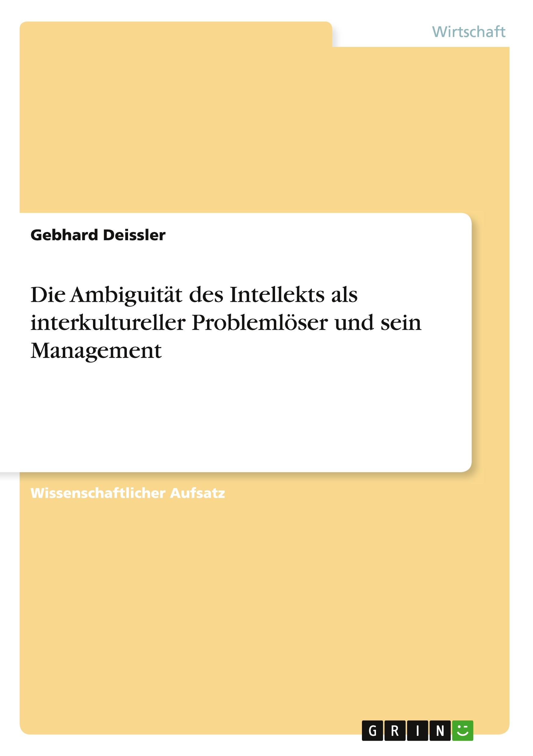 Die Ambiguität des Intellekts als interkultureller Problemlöser und sein Management