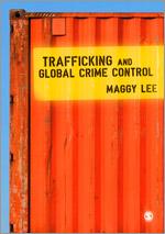 Trafficking and Global Crime Control