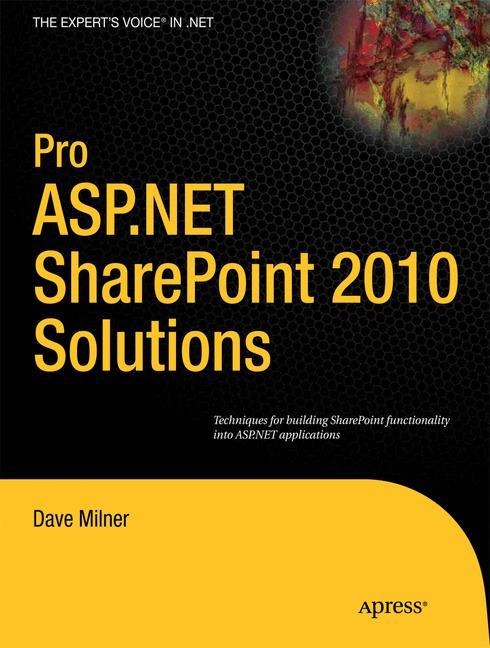 Pro ASP.NET SharePoint 2010 Solutions