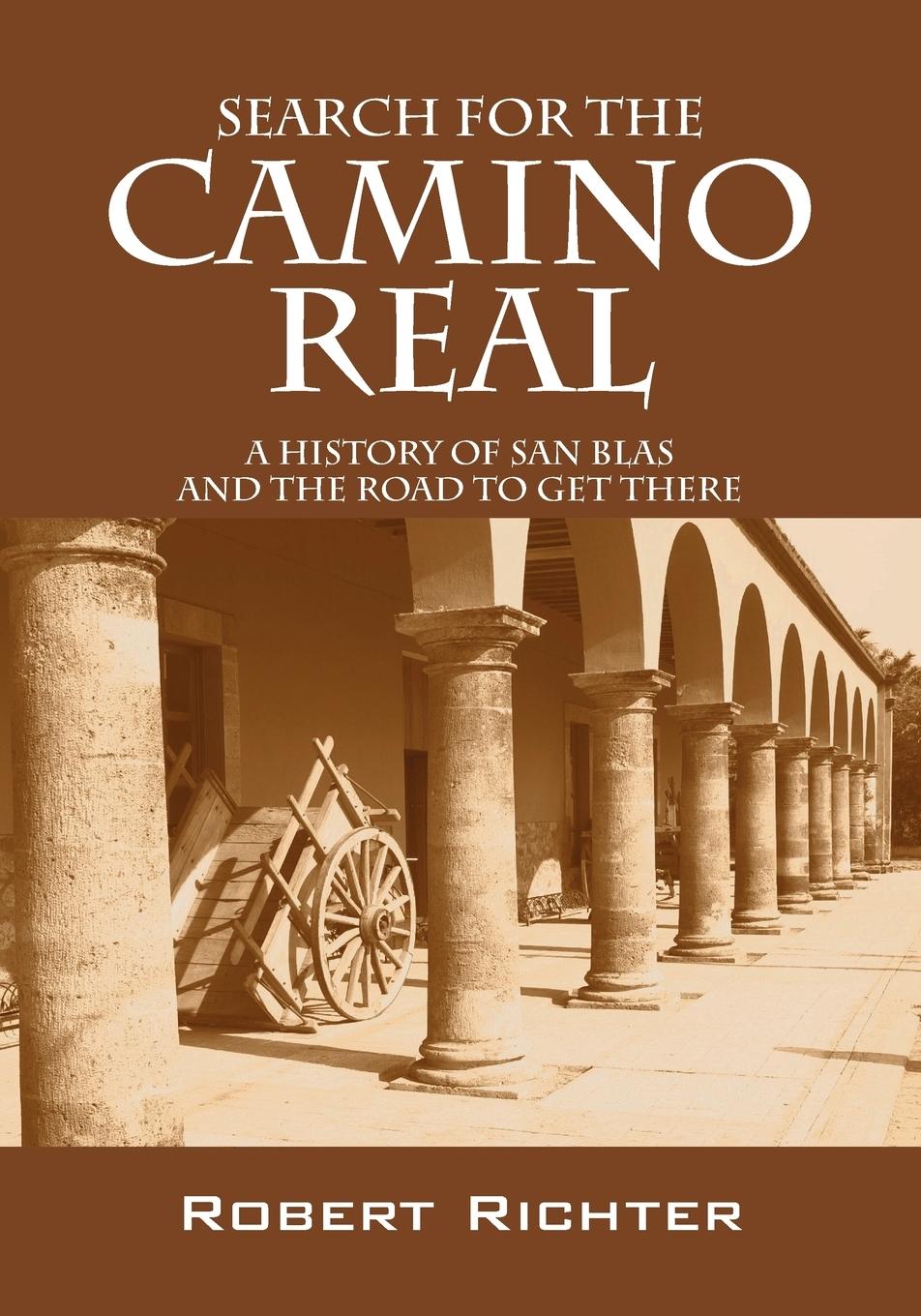 Search for the Camino Real