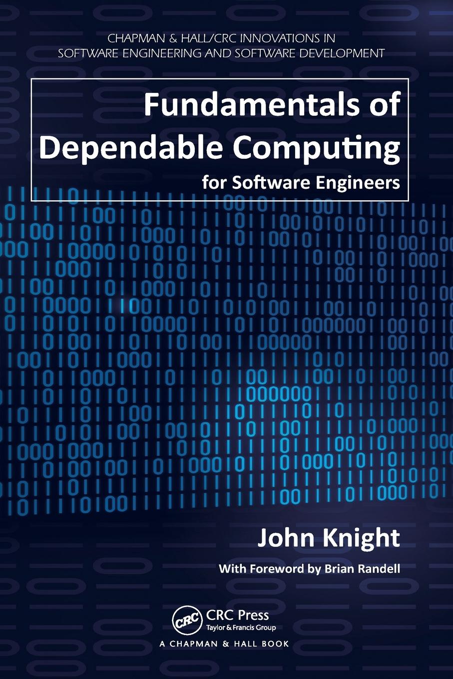 Fundamentals of Dependable Computing for Software Engineers