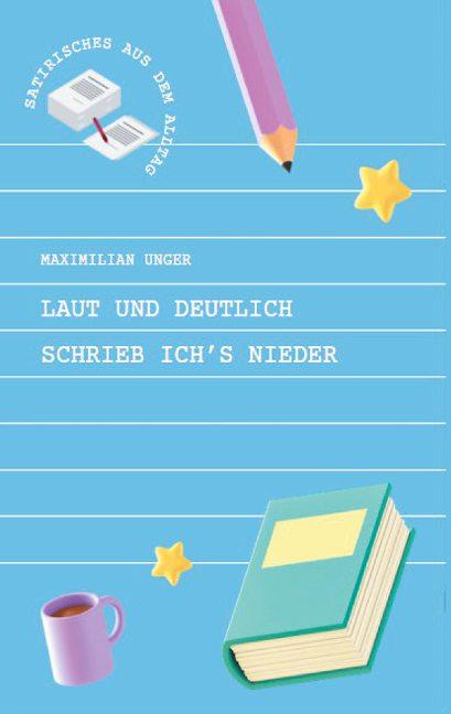 Laut und deutlich schrieb ich's nieder