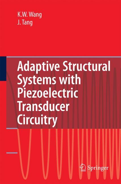 Adaptive Structural Systems with Piezoelectric Transducer Circuitry