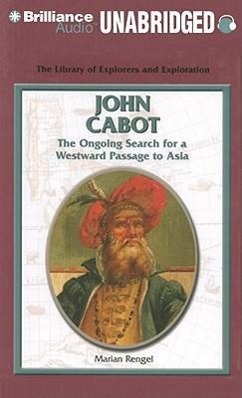 John Cabot: The Ongoing Search for a Westward Passage to Asia