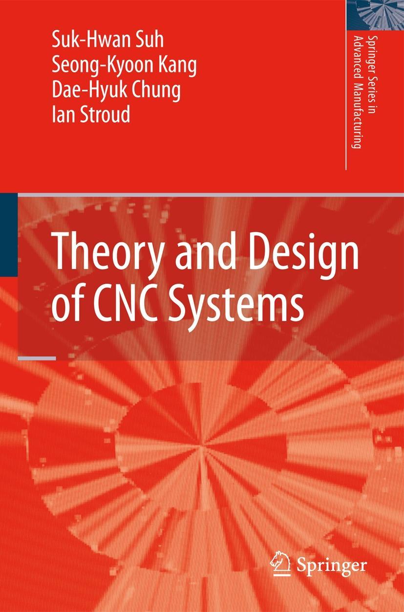 Theory and Design of CNC Systems