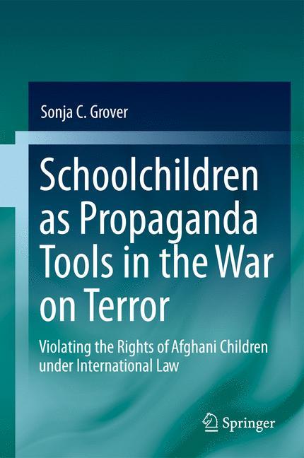 Schoolchildren as Propaganda Tools in the War on Terror