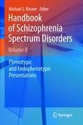 Handbook of Schizophrenia Spectrum Disorders, Volume II