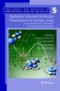 Radiation Induced Molecular Phenomena in Nucleic Acids