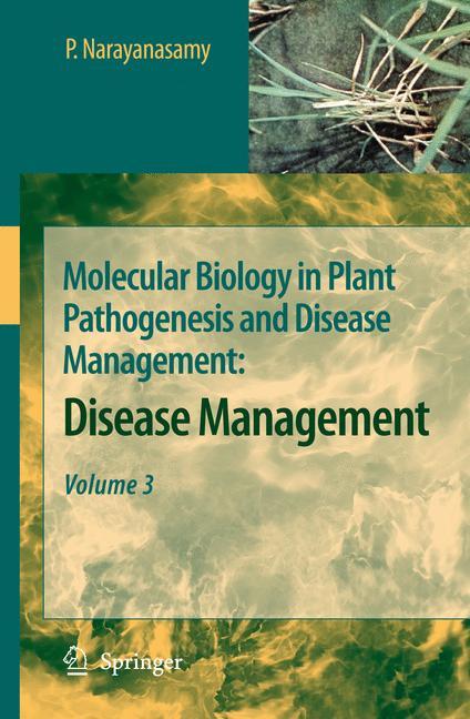 Molecular Biology in Plant Pathogenesis and Disease Management: