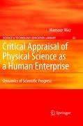 Critical Appraisal of Physical Science as a Human Enterprise