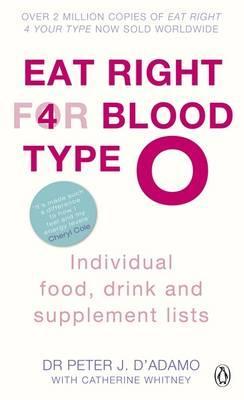 Eat Right for Blood Type O: Individual Food, Drink and Supplement Lists