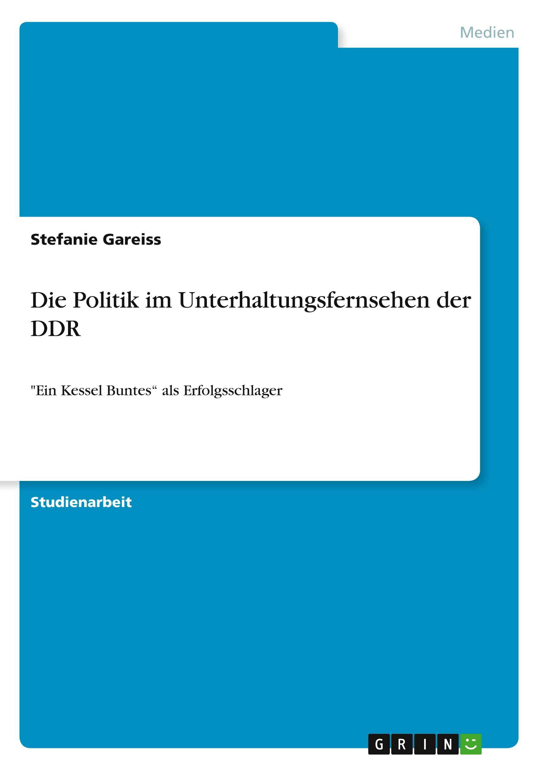 Die Politik im Unterhaltungsfernsehen der DDR