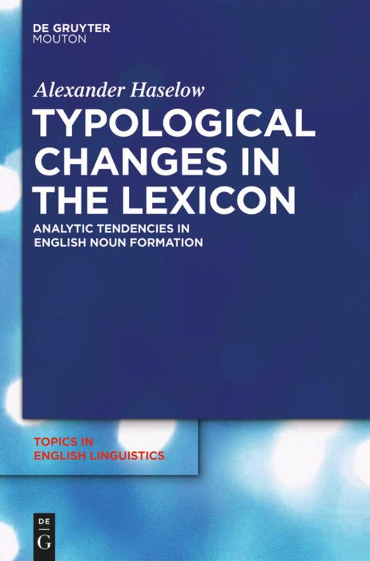 Typological Changes in the Lexicon