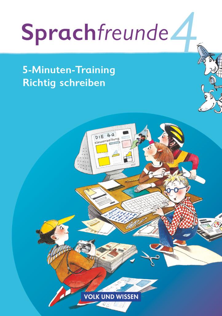 Sprachfreunde 4. Schuljahr. 5-Minuten Training "Richtig schreiben". Ausgabe Nord/Süd. Arbeitsheft