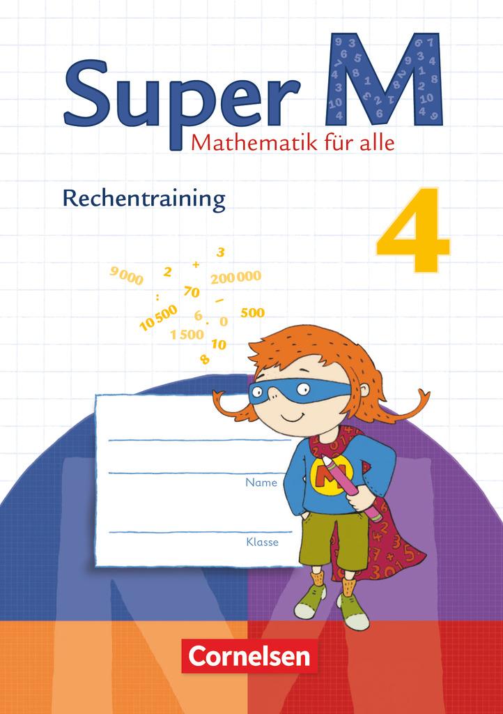 Super M  4. Schuljahr. Arbeitsheft Rechentraining