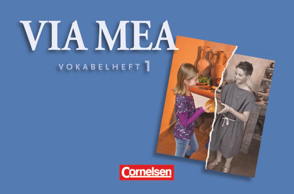 Via mea 1: 1. Lernjahr. Vokabelverzeichnis