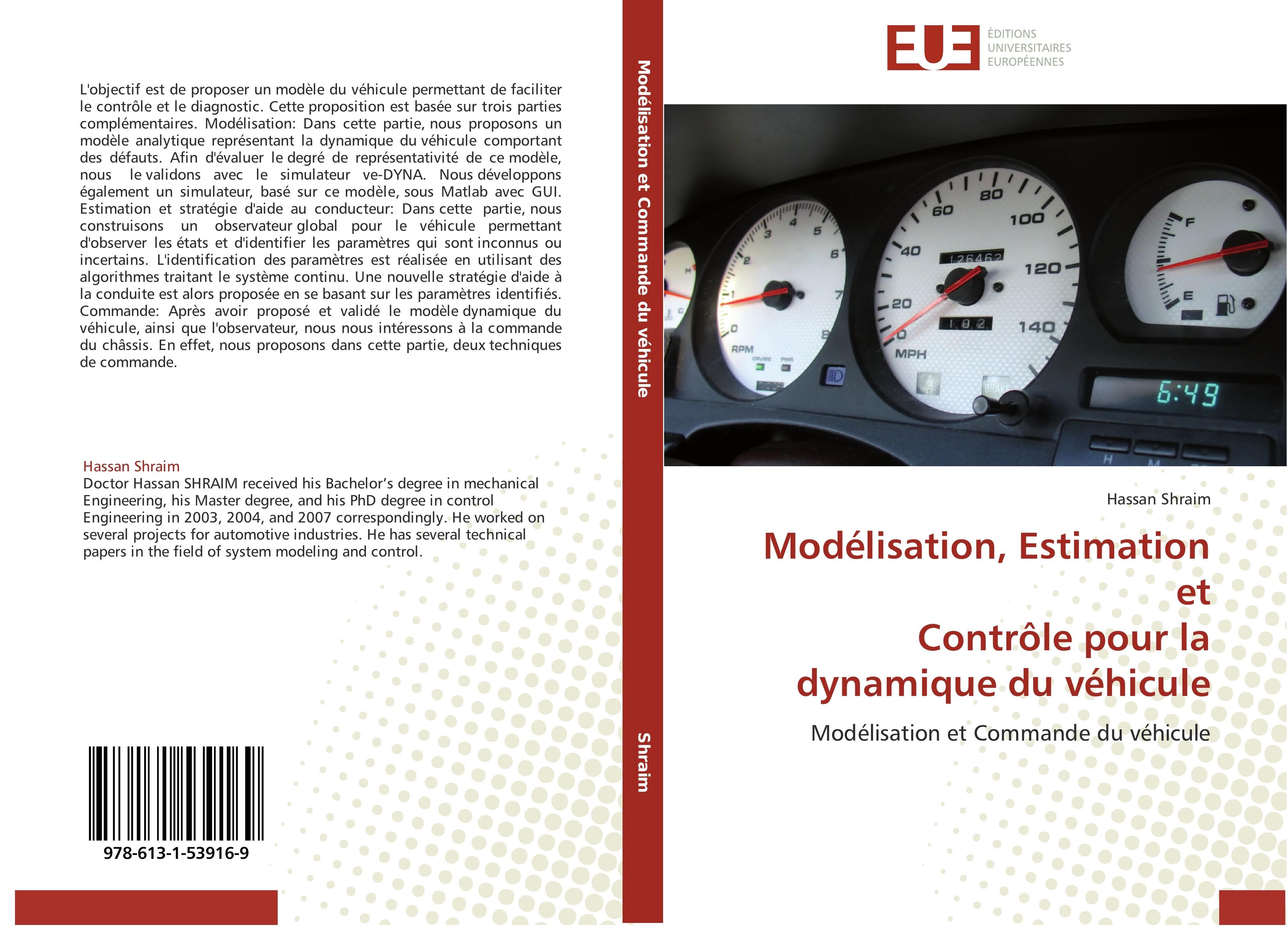 Modélisation, Estimation et Contrôle pour la dynamique du véhicule