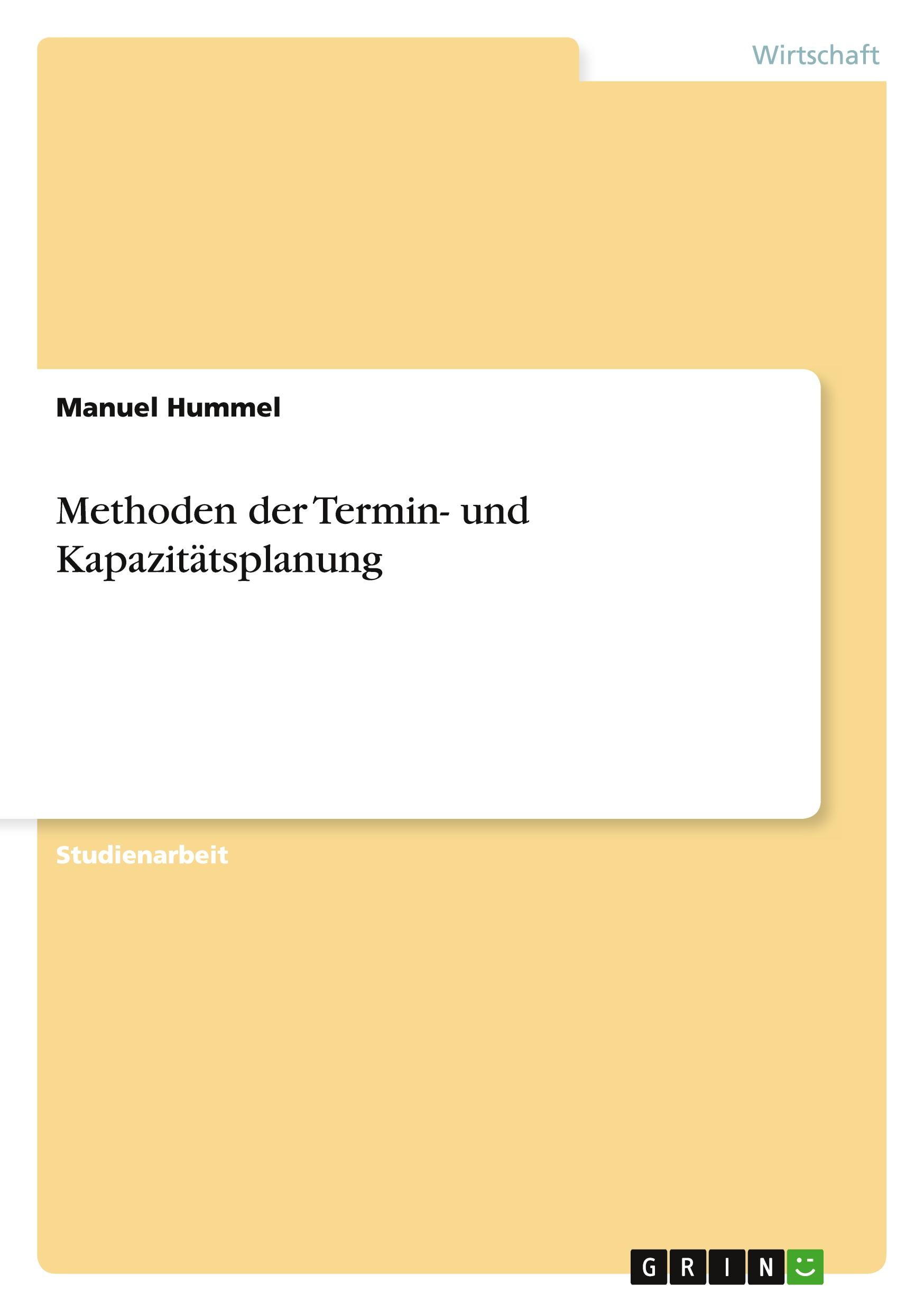 Methoden der Termin- und Kapazitätsplanung